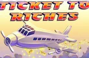 Ticket To Riches